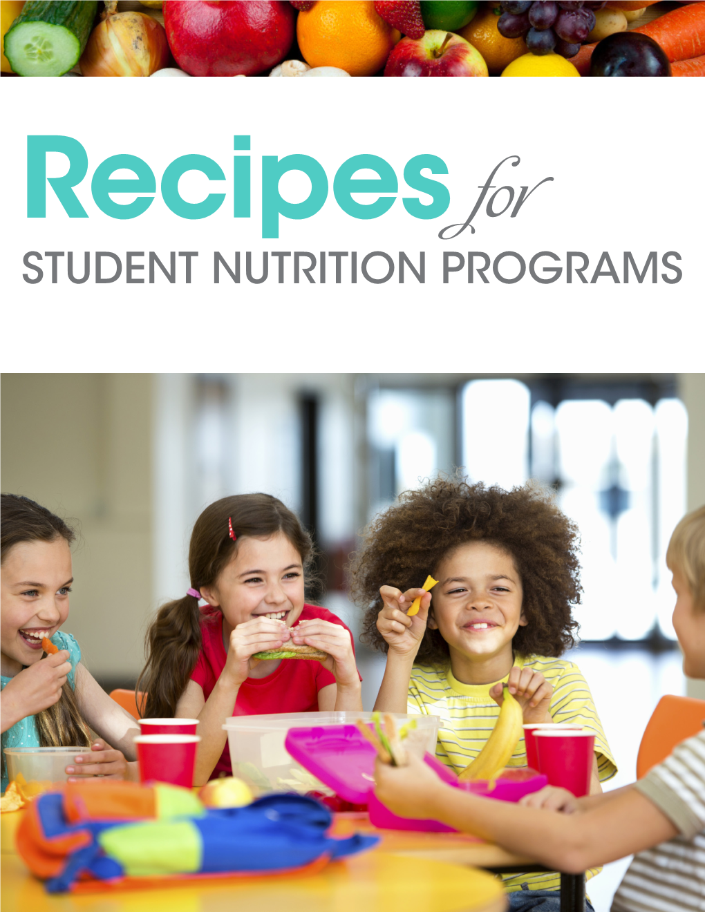 Recipes for Student Nutrition Programs