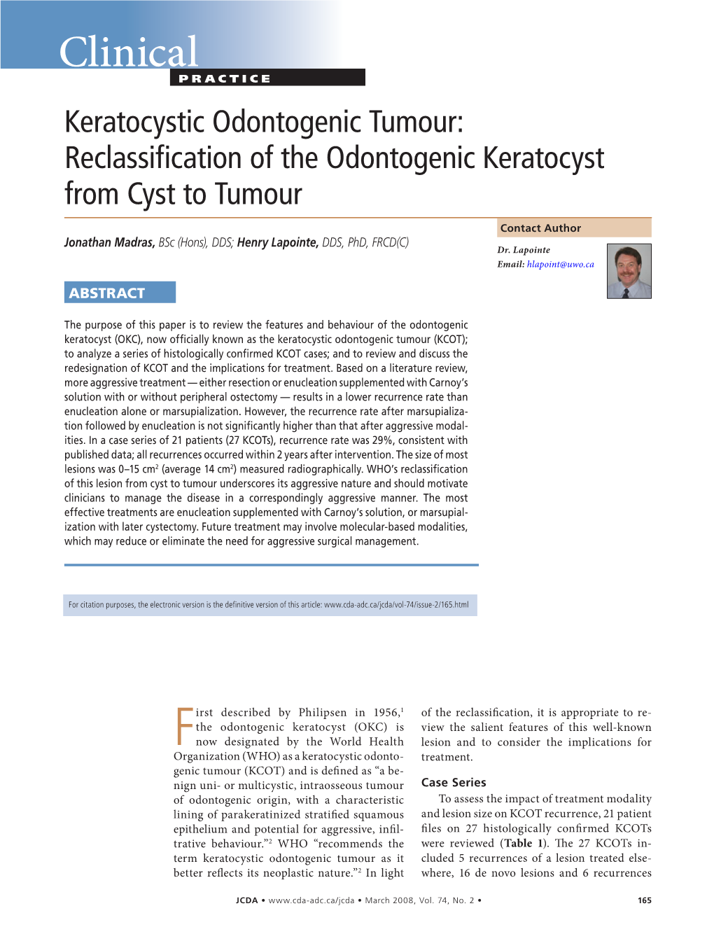 Reclassification of the Odontogenic Keratocyst from Cyst to Tumour
