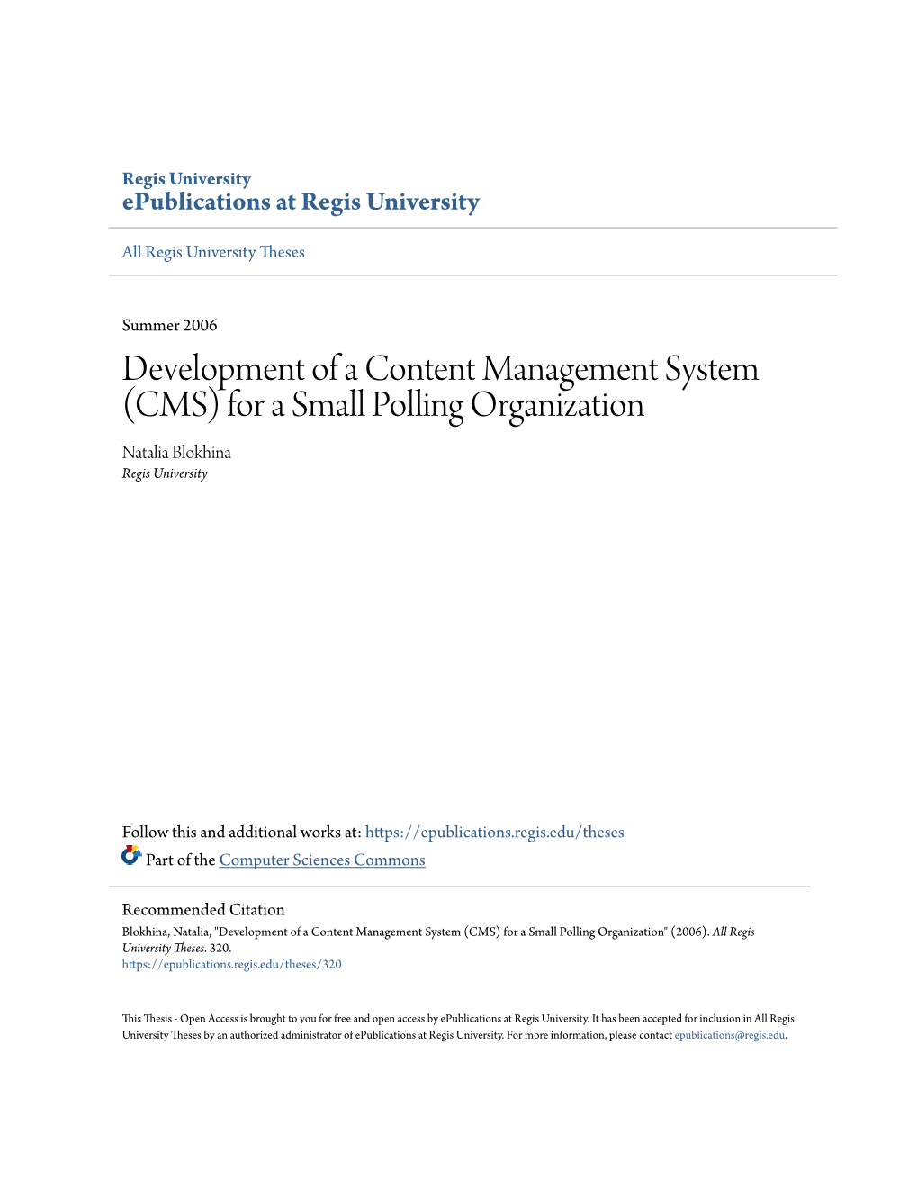 Development of a Content Management System (CMS) for a Small Polling Organization Natalia Blokhina Regis University