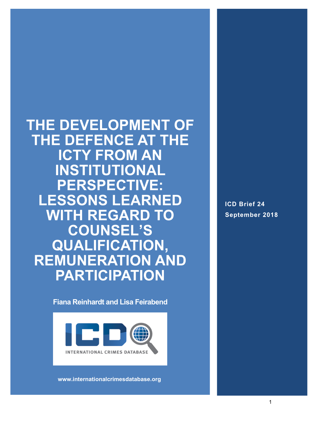 The Development of the Defence at the Icty from an Institutional Perspective