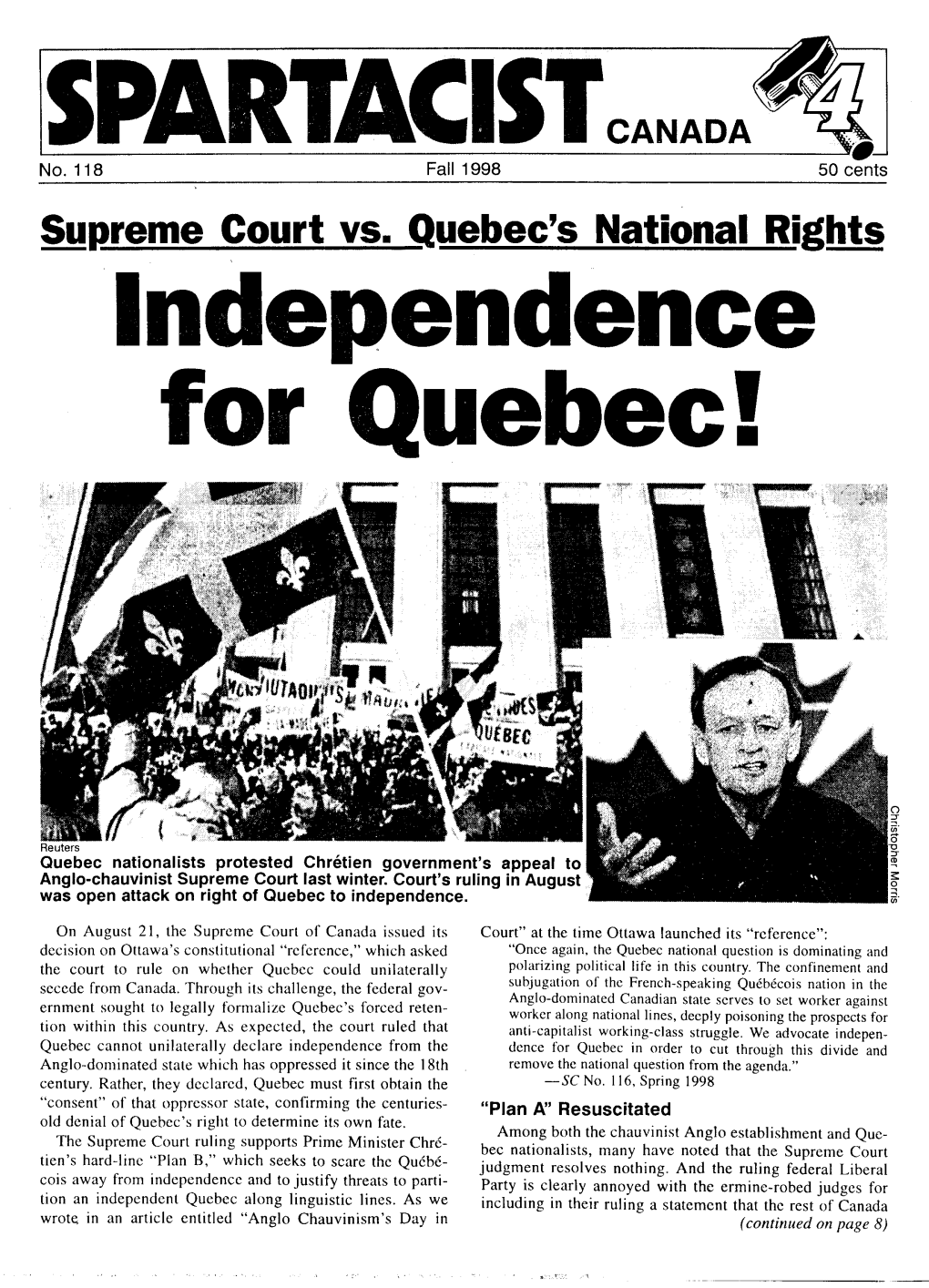 Independence for Quebec!