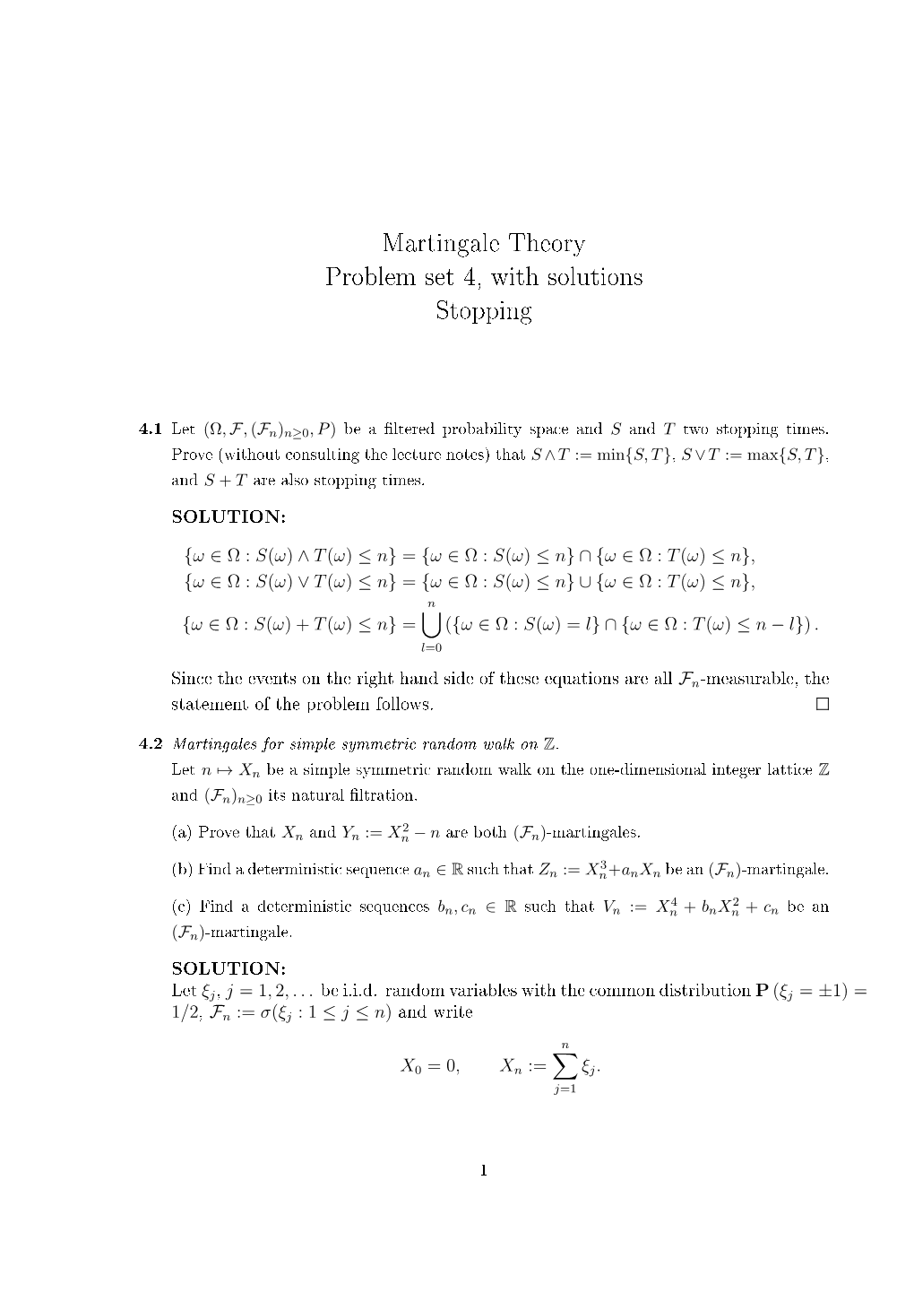 Martingale Theory Problem Set 4, with Solutions Stopping