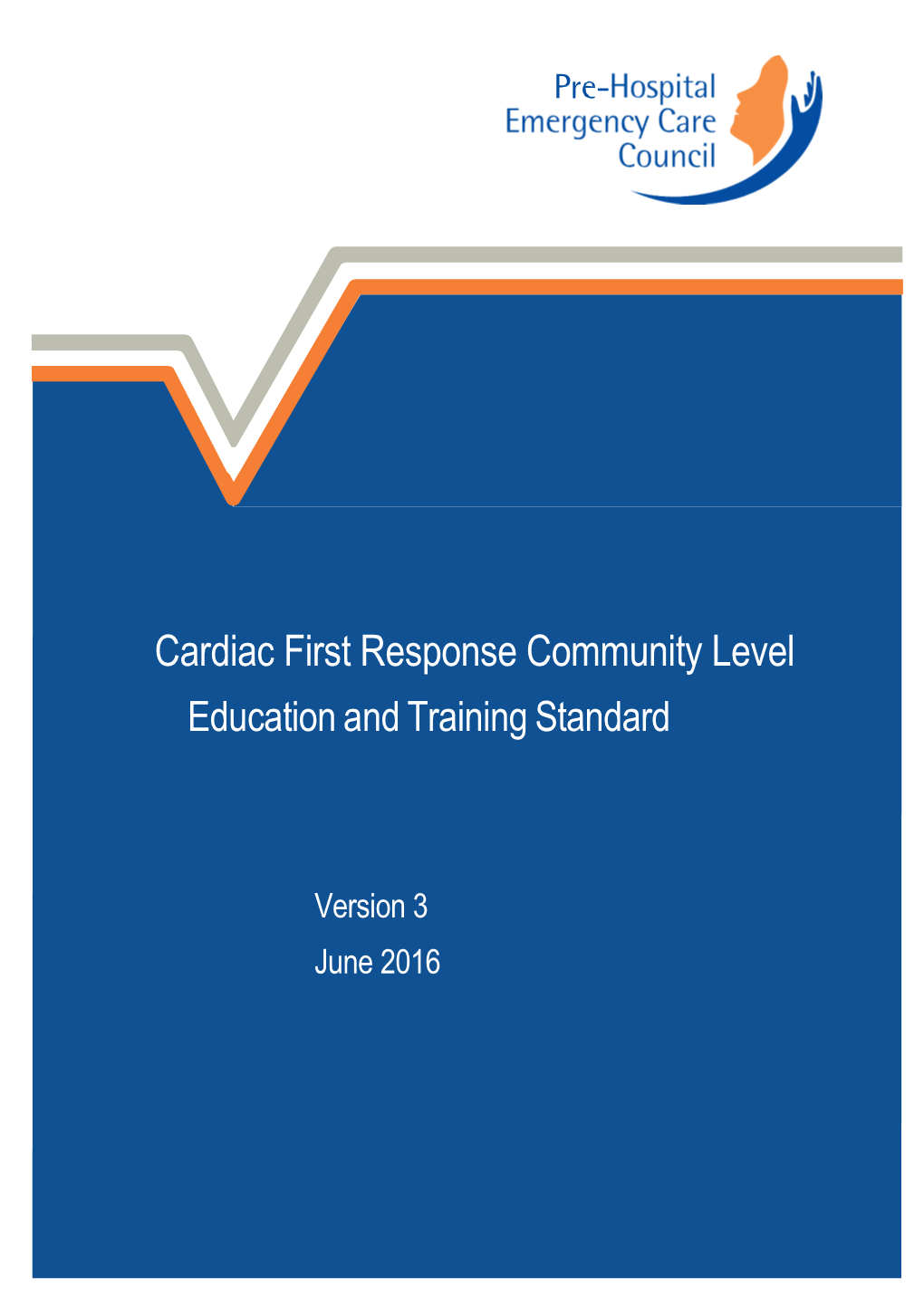 Cardiac First Response Community Level Education and Training Standard