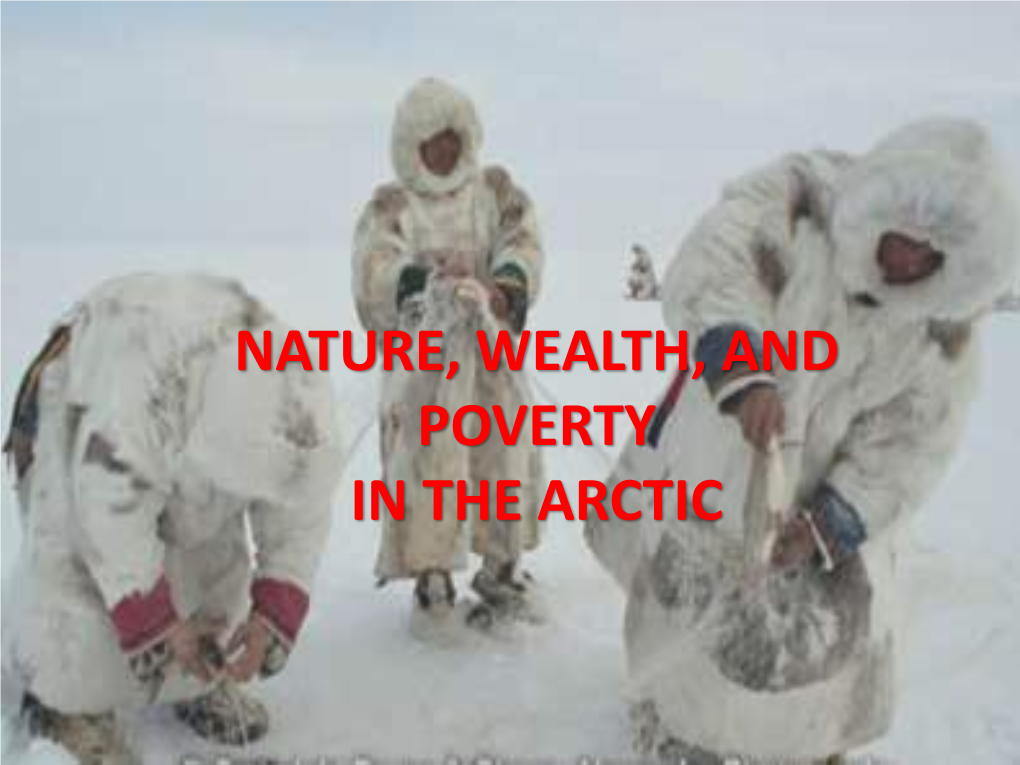 Nature, Wealth, and Poverty in the Arctic