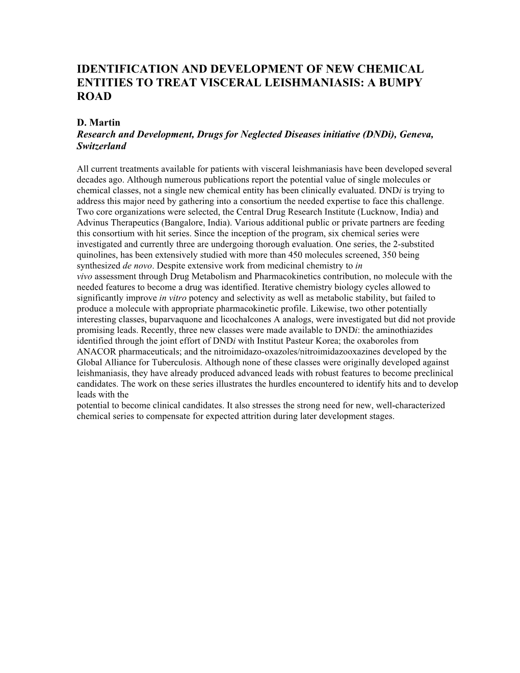 Identification and Development of New Chemical Entities to Treat Visceral Leishmaniasis: a Bumpy Road