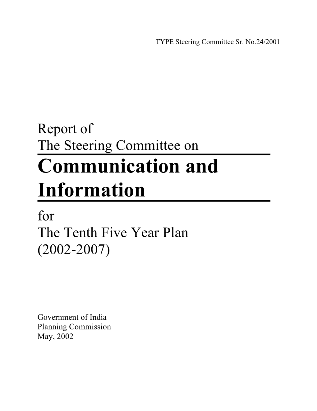 Steering Committee Report on Communication and Information