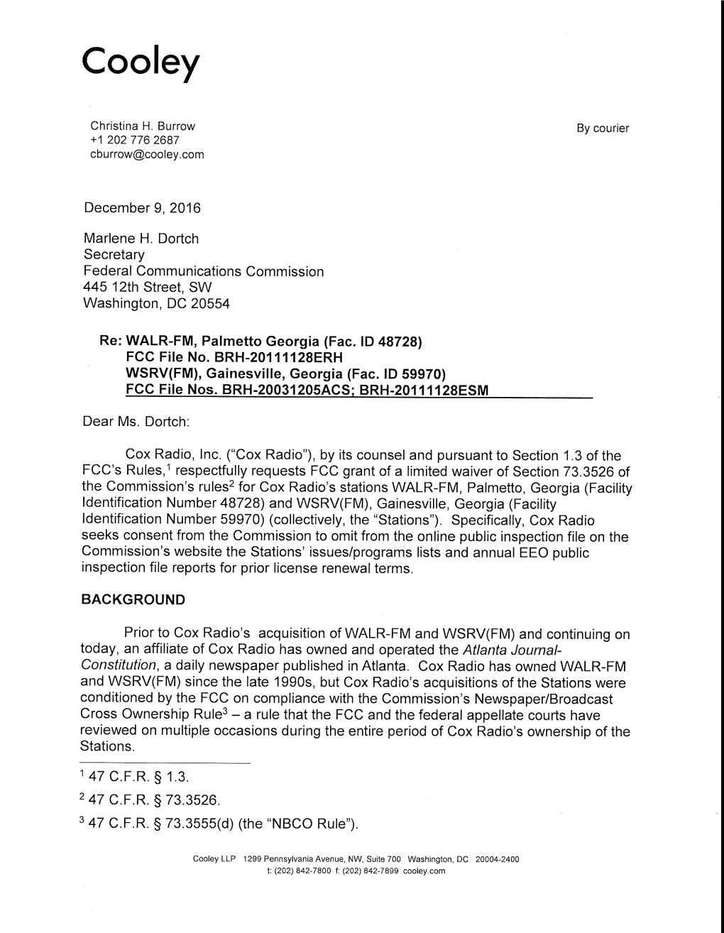 December 9, 2016 Marlene H. Dortch Secretary Federal Communications Commission 445 12Th Street, SW Washington, DC 20554 Re: WALR