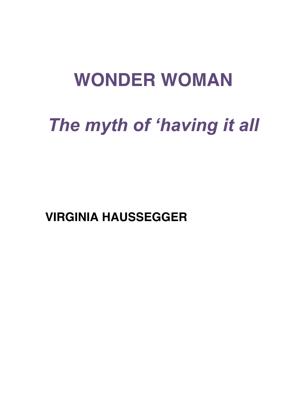 WONDER WOMAN the Myth of 'Having It