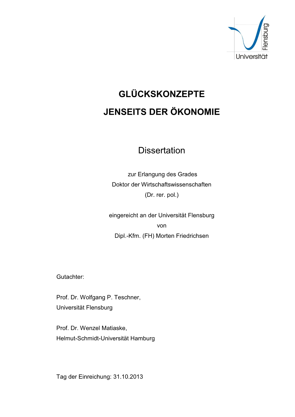 GLÜCKSKONZEPTE JENSEITS DER ÖKONOMIE Dissertation