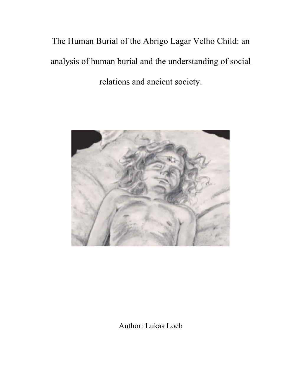 The Human Burial of the Abrigo Lagar Velho Child: an Analysis of Human Burial and the Understanding of Social