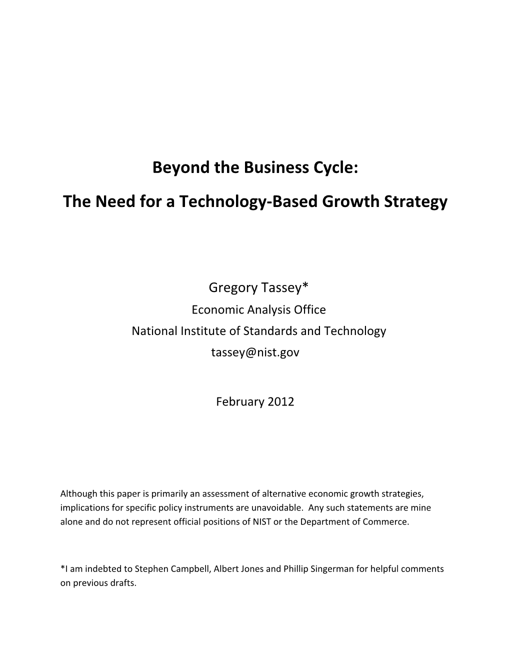 Beyond the Business Cycle: the Need for a Technology-Based Growth Strategy
