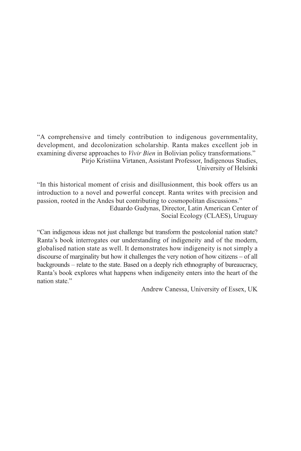 “A Comprehensive and Timely Contribution to Indigenous Governmentality, Development, and Decolonization Scholarship