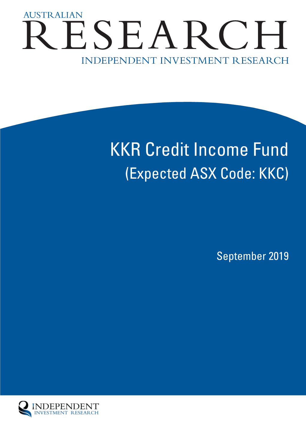 KKR Credit Income Fund (Expected ASX Code: KKC)