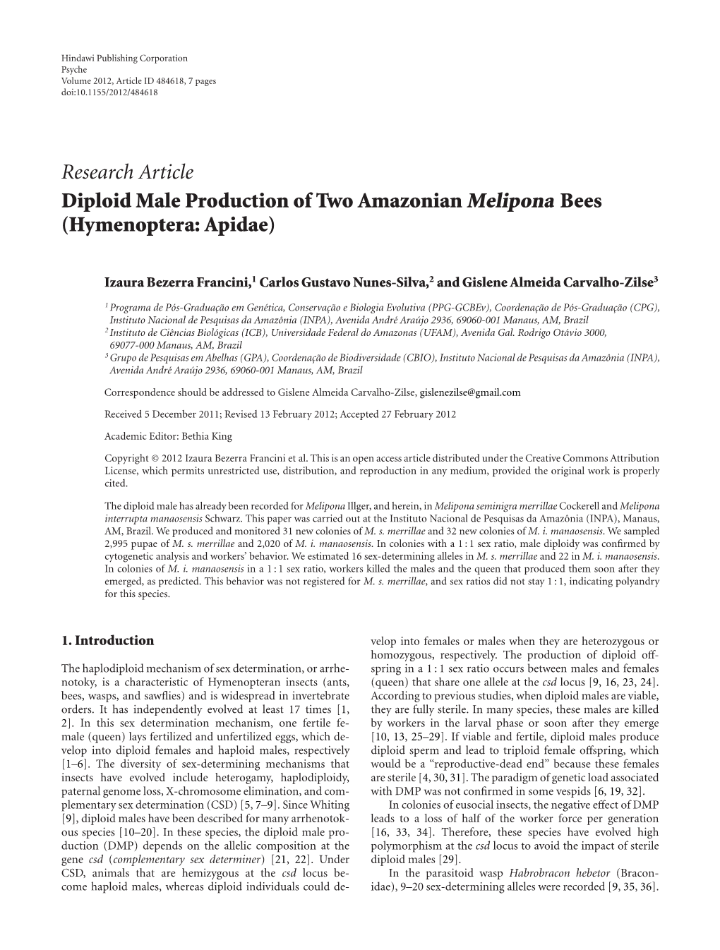 Diploid Male Production of Two Amazonian Melipona Bees (Hymenoptera: Apidae)