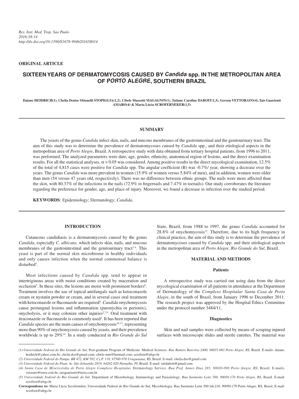 SIXTEEN YEARS of DERMATOMYCOSIS CAUSED by Candida Spp