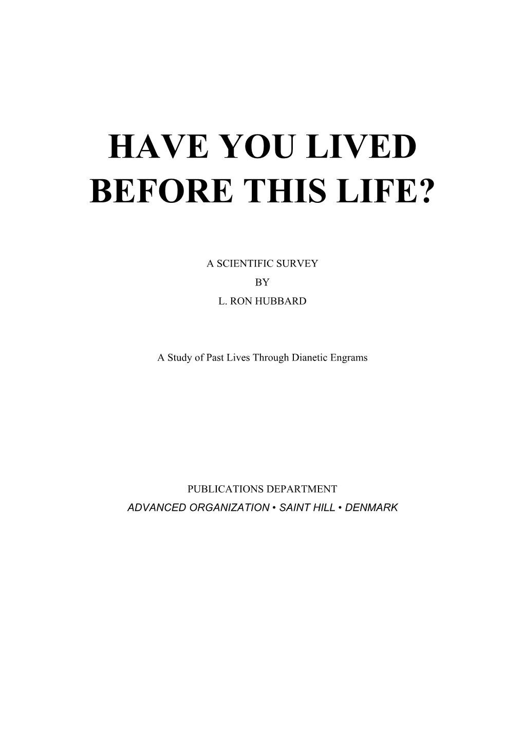 Have You Lived Before This Life?