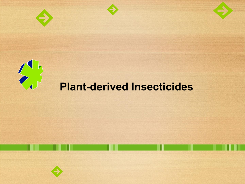 Outline: Plant-Derived Insecticides