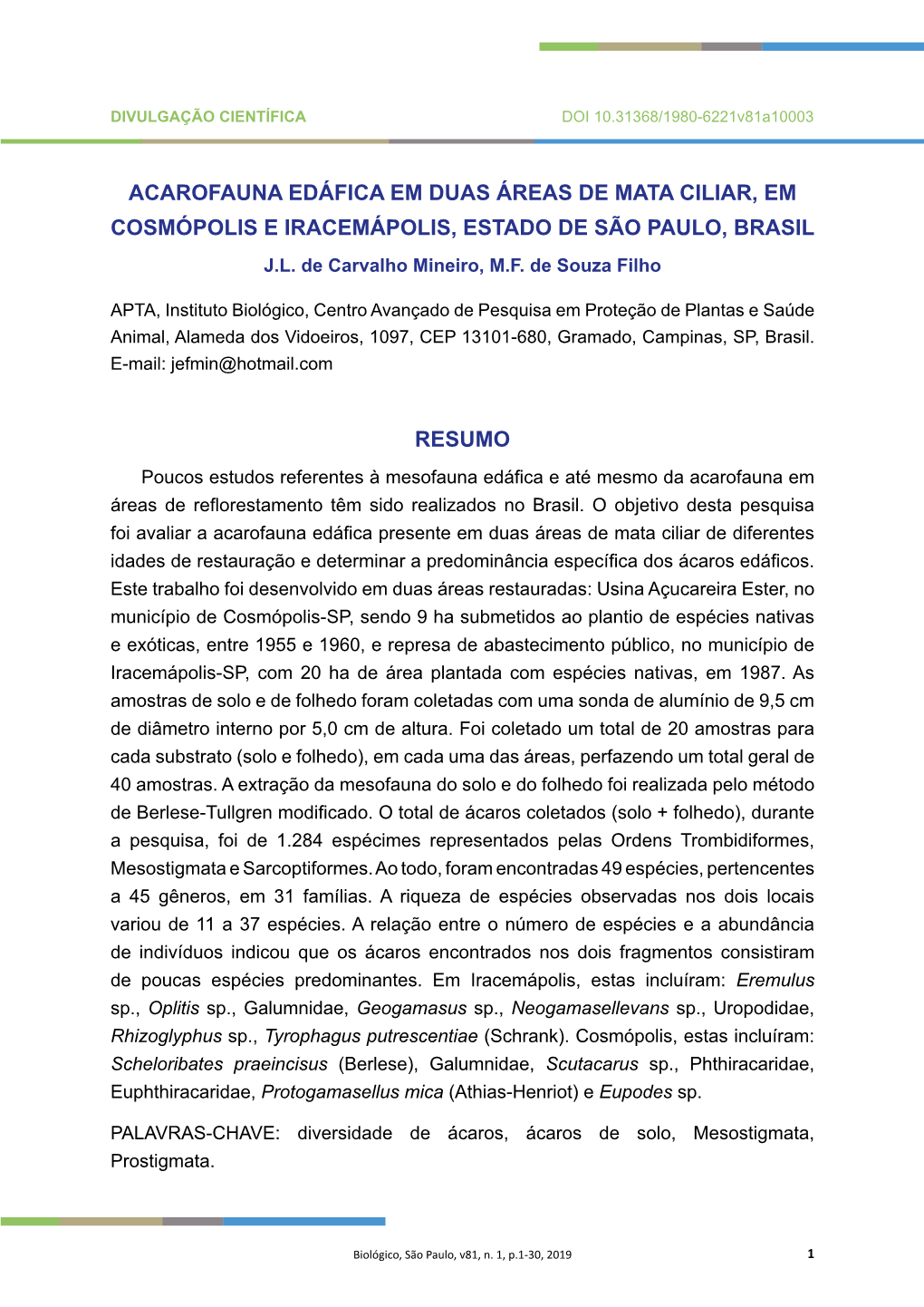 Acarofauna Edáfica Em Duas Áreas De Mata Ciliar, Em Cosmópolis E Iracemápolis, Estado De São Paulo, Brasil J.L