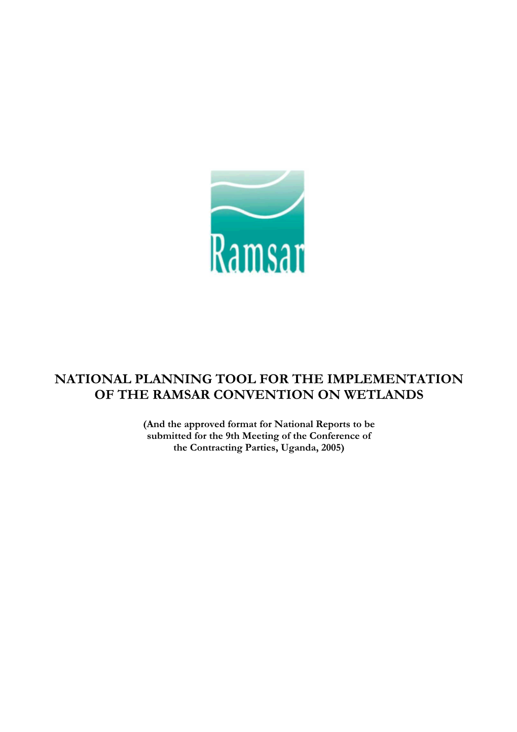 National Planning Tool for the Implementation of the Ramsar Convention on Wetlands