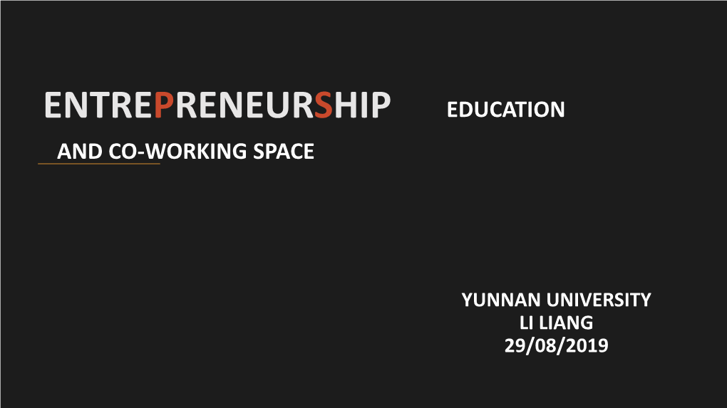 Entrepreneurship Education and Co-Working Space