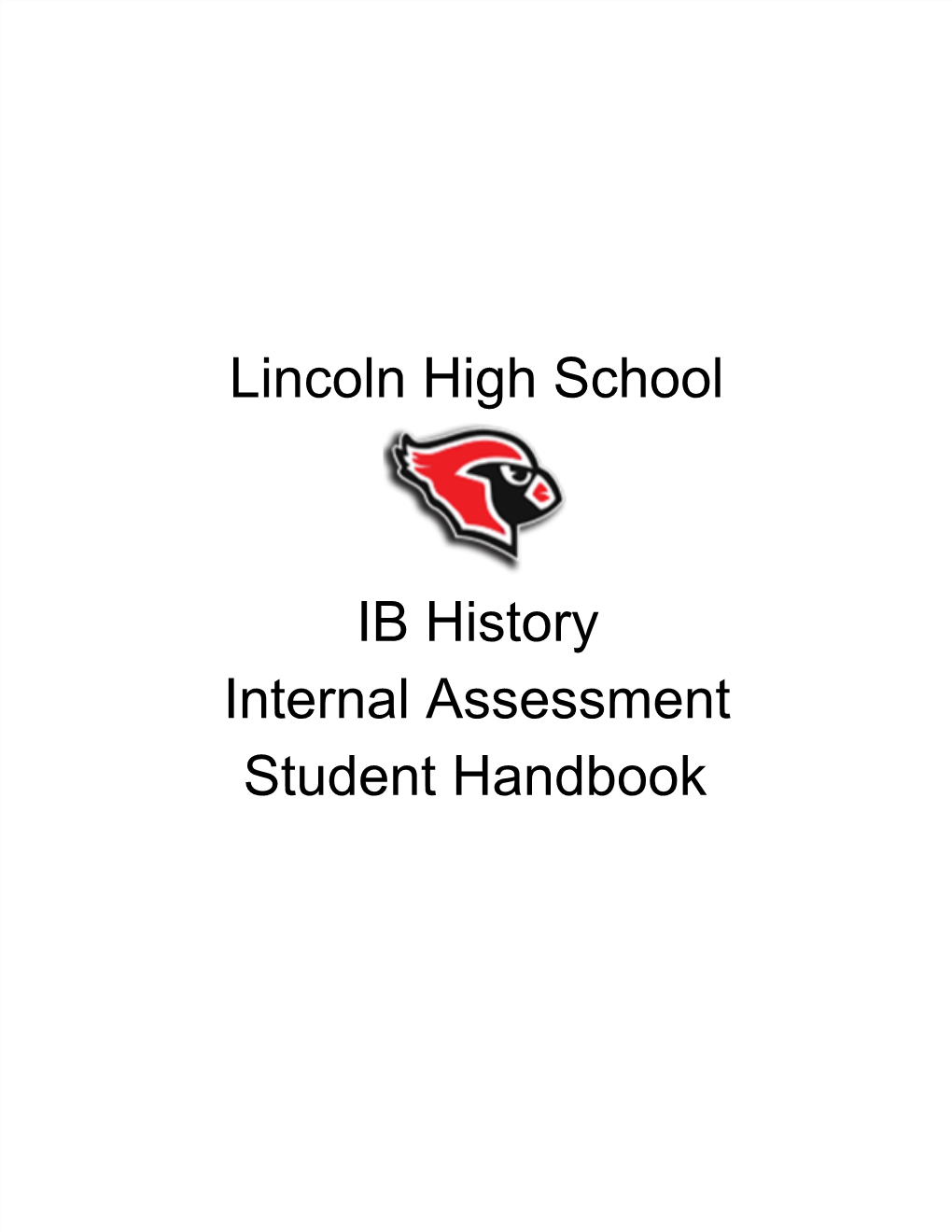 Lincoln High School IB History Internal Assessment Student Handbook