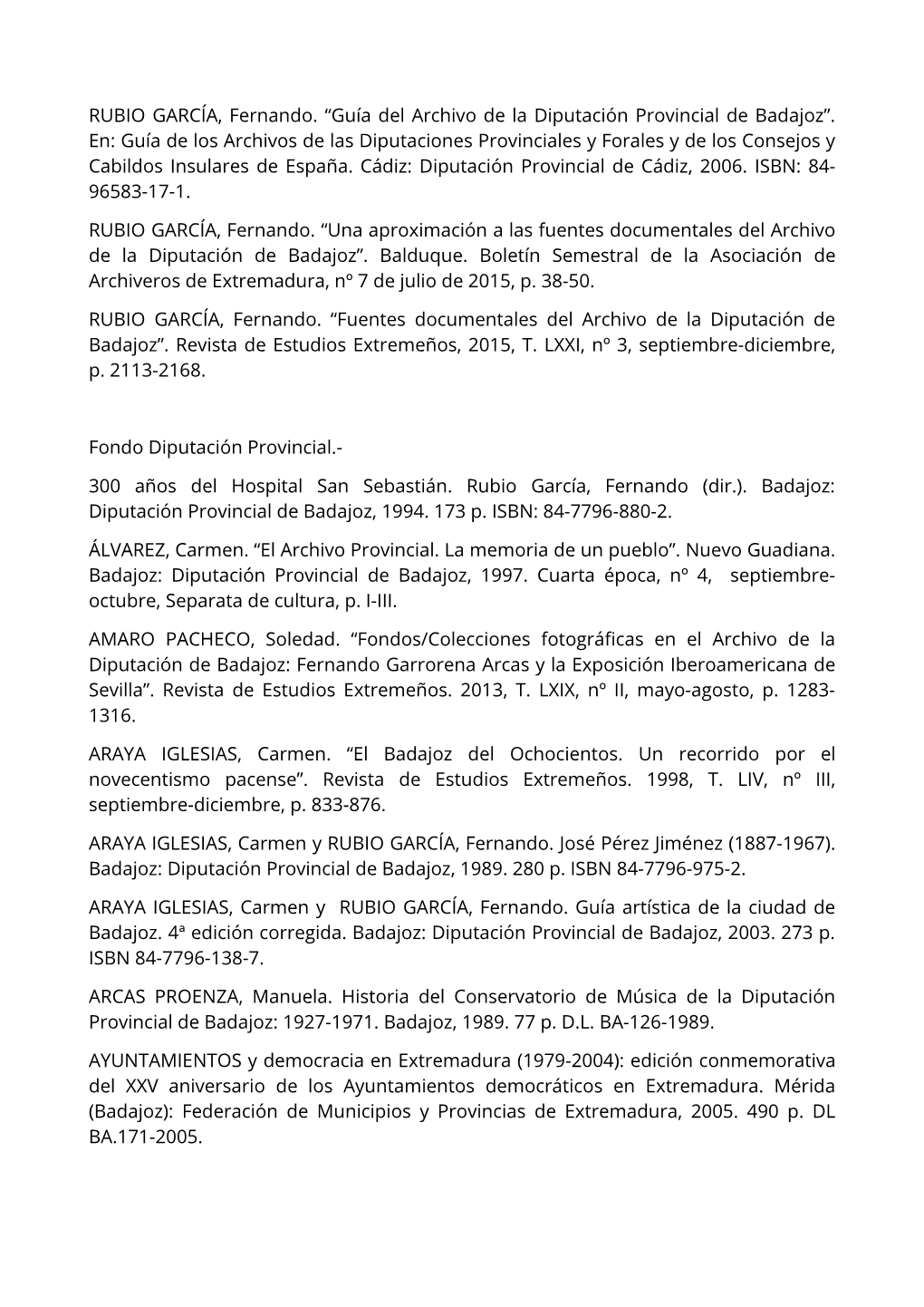 RUBIO GARCÍA, Fernando. “Guía Del Archivo De La Diputación Provincial De Badajoz”