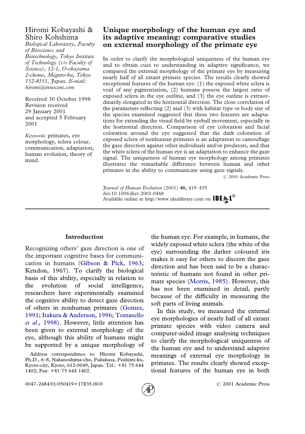 Unique Morphology of the Human Eye and Its Adaptive Meaning