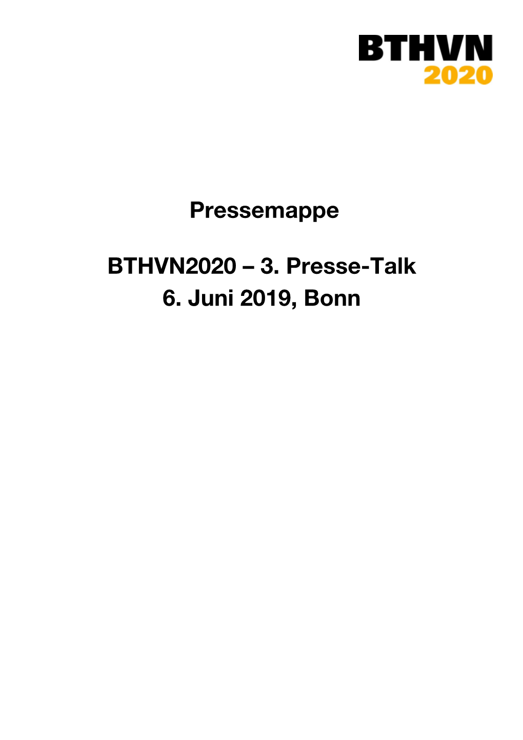 Pressemappe BTHVN2020 – 3. Presse-Talk 6. Juni 2019, Bonn