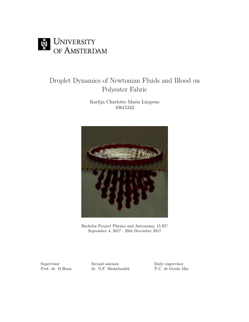 Droplet Dynamics of Newtonian Fluids and Blood on Polyester Fabric