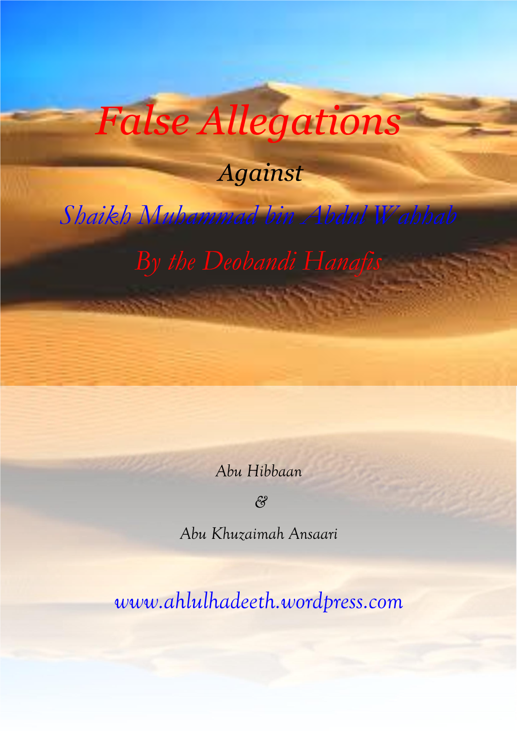 False Allegations Against Shaikh Muhammad Bin Abdul Wahhab by the Deobandi Hanafis