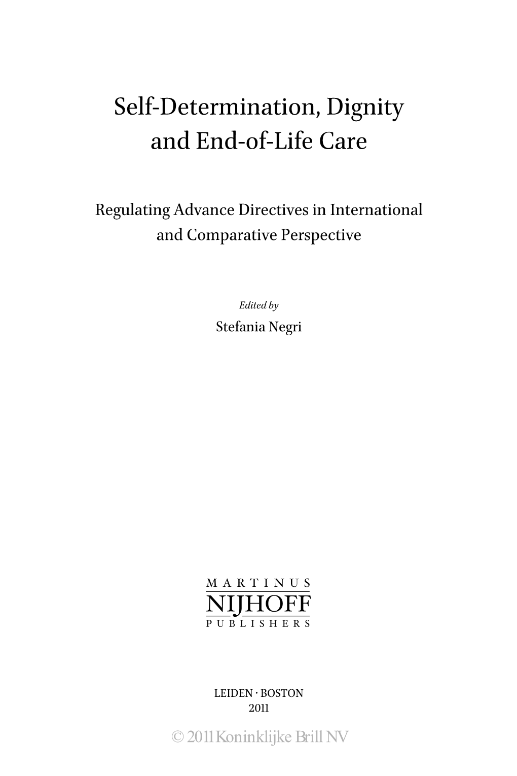 Self-Determination, Dignity and End-Of-Life Care