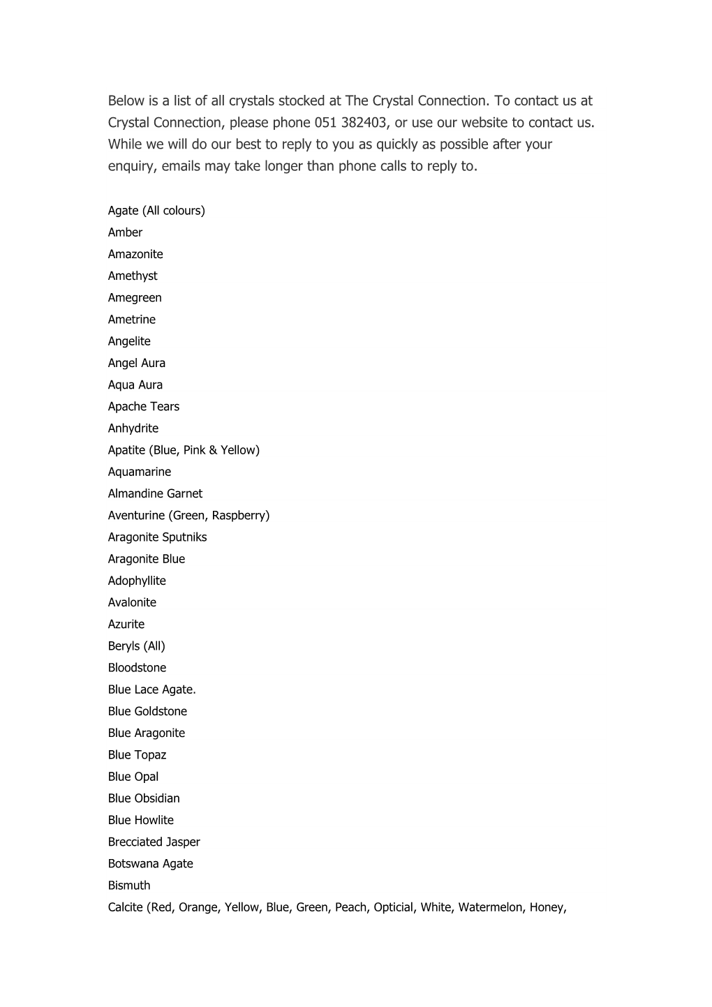 Below Is a List of All Crystals Stocked at the Crystal Connection. to Contact Us at Crystal Connection, Please Phone 051 382403, Or Use Our Website to Contact Us