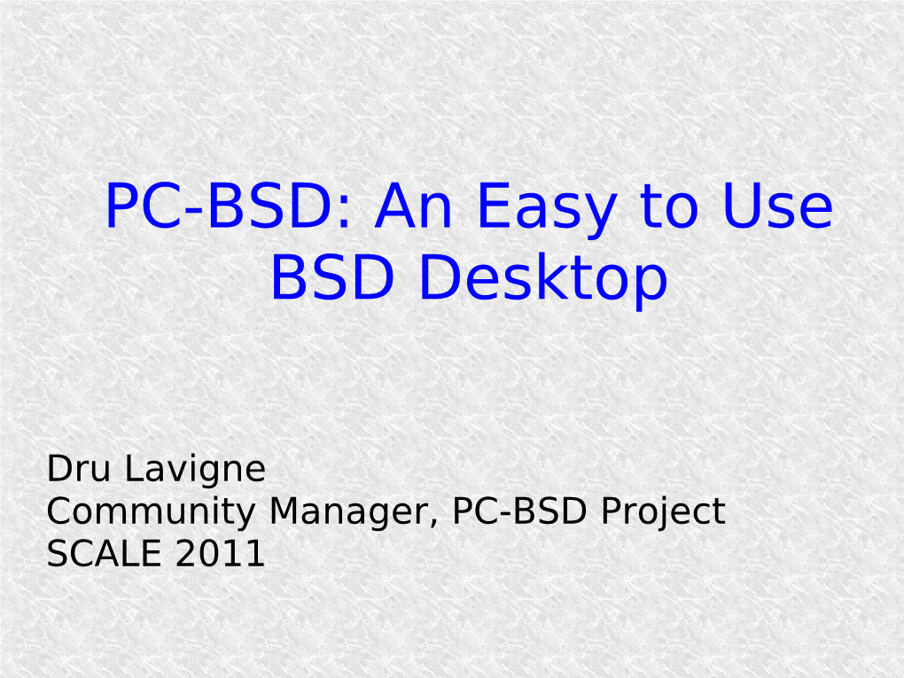 PC-BSD: an Easy to Use BSD Desktop