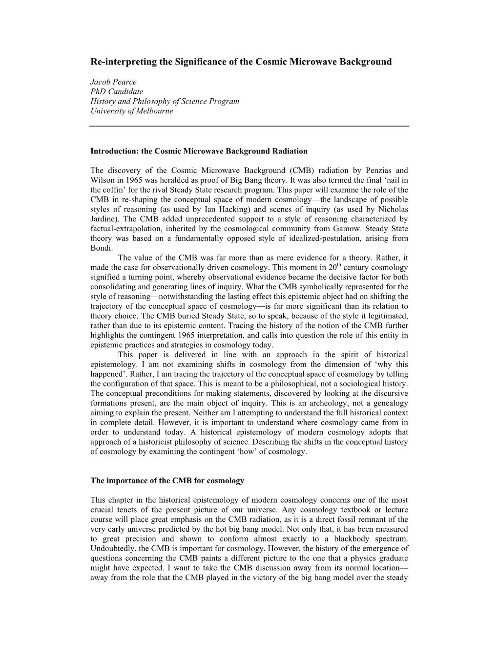 Re-Interpreting the Significance of the Cosmic Microwave Background