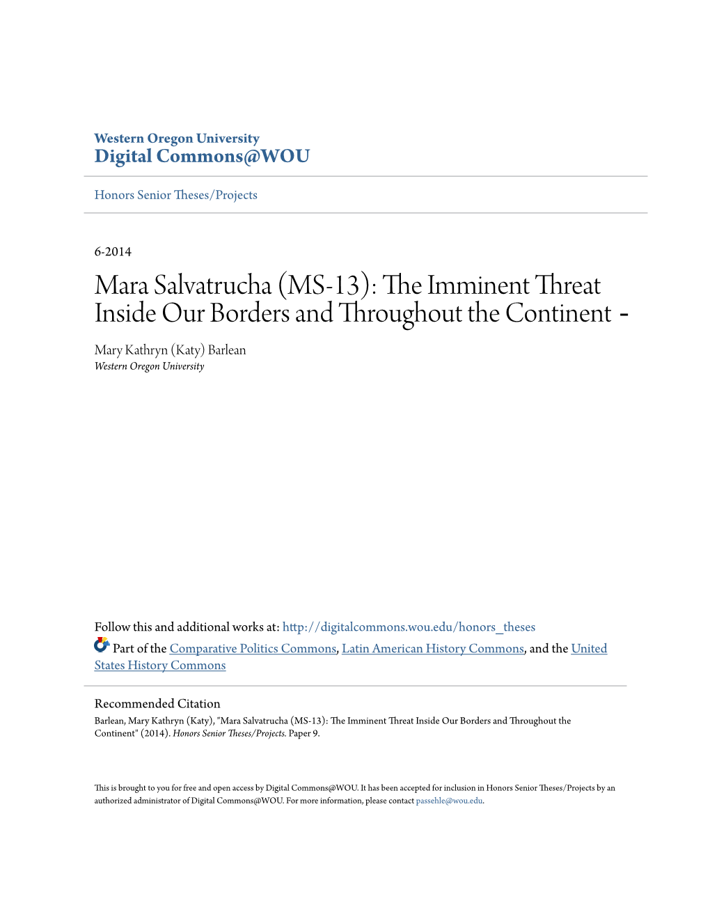 Mara Salvatrucha (MS-13): the Imminent Threat Inside Our Borders and Throughout the Continent - Mary Kathryn (Katy) Barlean Western Oregon University