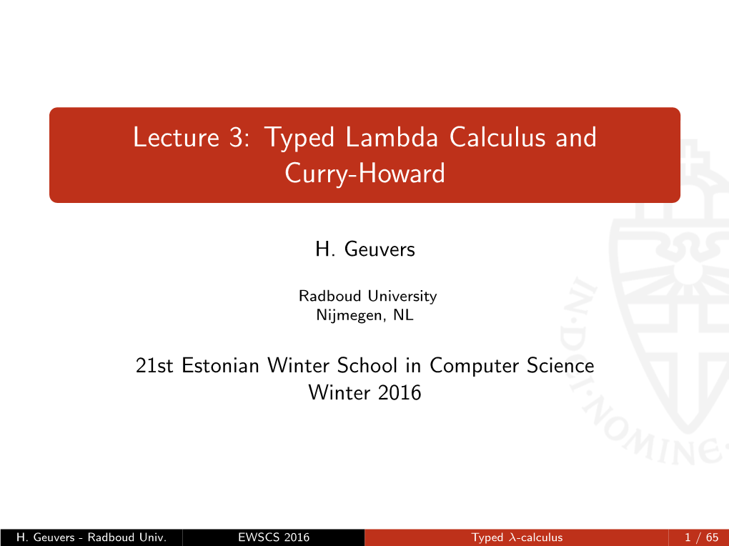 Lecture 3: Typed Lambda Calculus and Curry-Howard