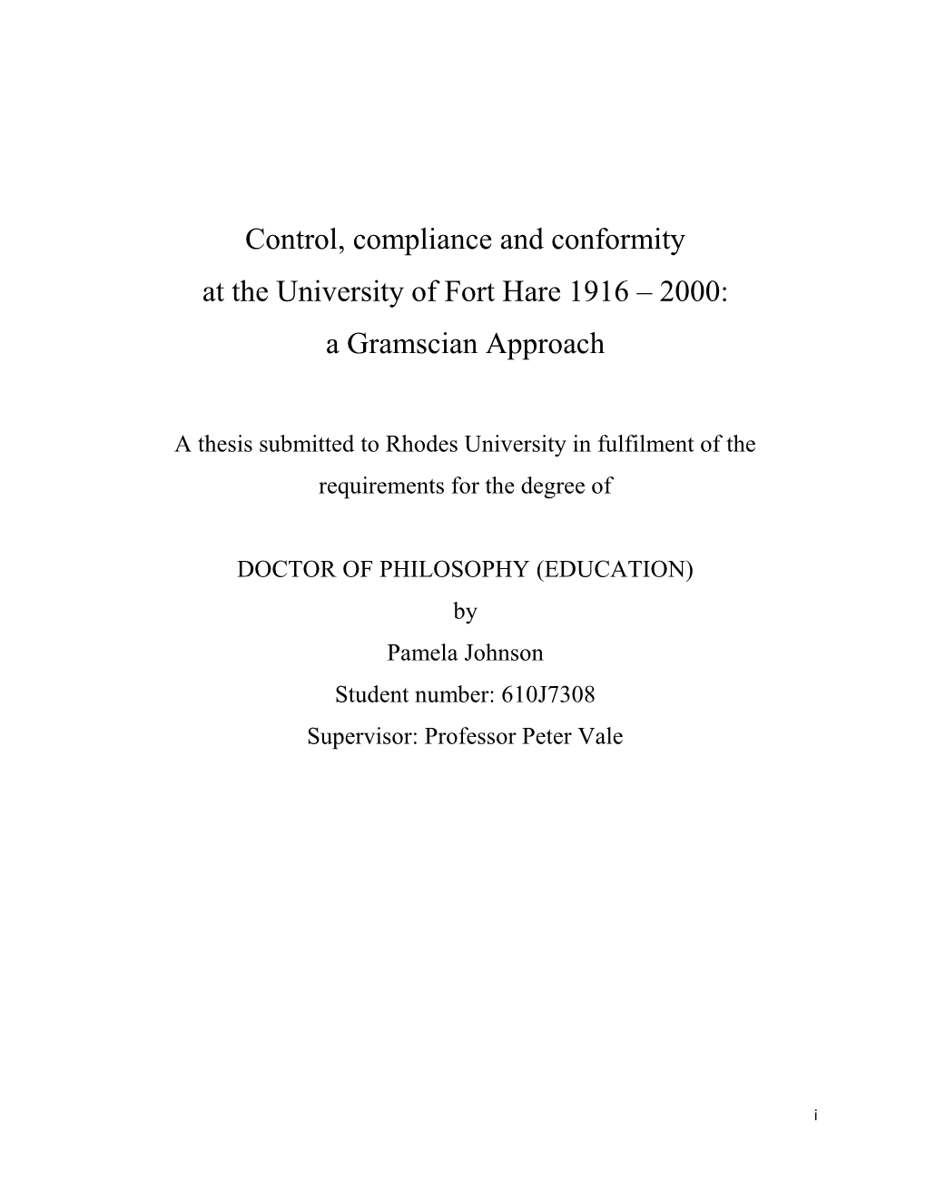 Control, Compliance and Conformity at the University of Fort Hare 1916 – 2000: a Gramscian Approach