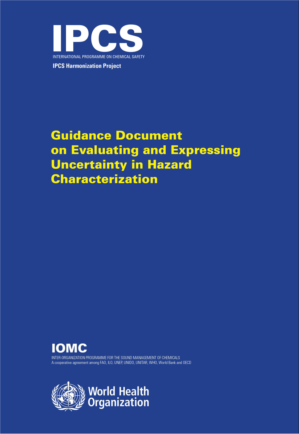 Guidance Document on Evaluating and Expressing Uncertainty in Hazard Characterization