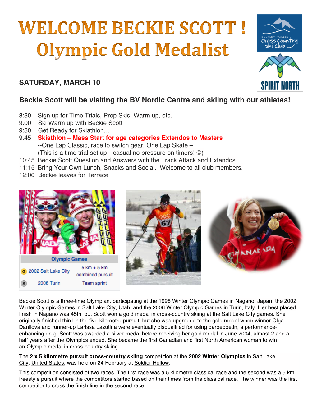 SATURDAY, MARCH 10 Beckie Scott Will Be Visiting the BV Nordic Centre