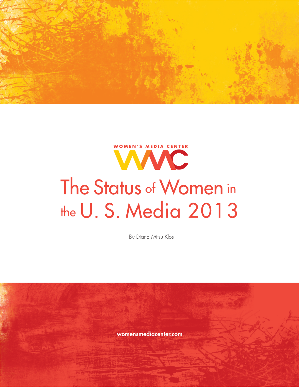 The Status of Women in the U. S. Media 2013