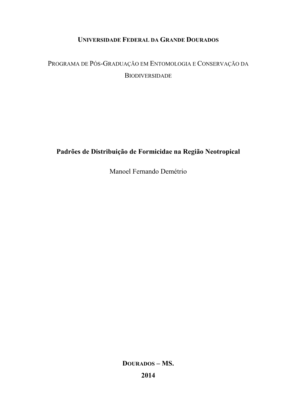 Padrões De Distribuição De Formicidae Na Região Neotropical