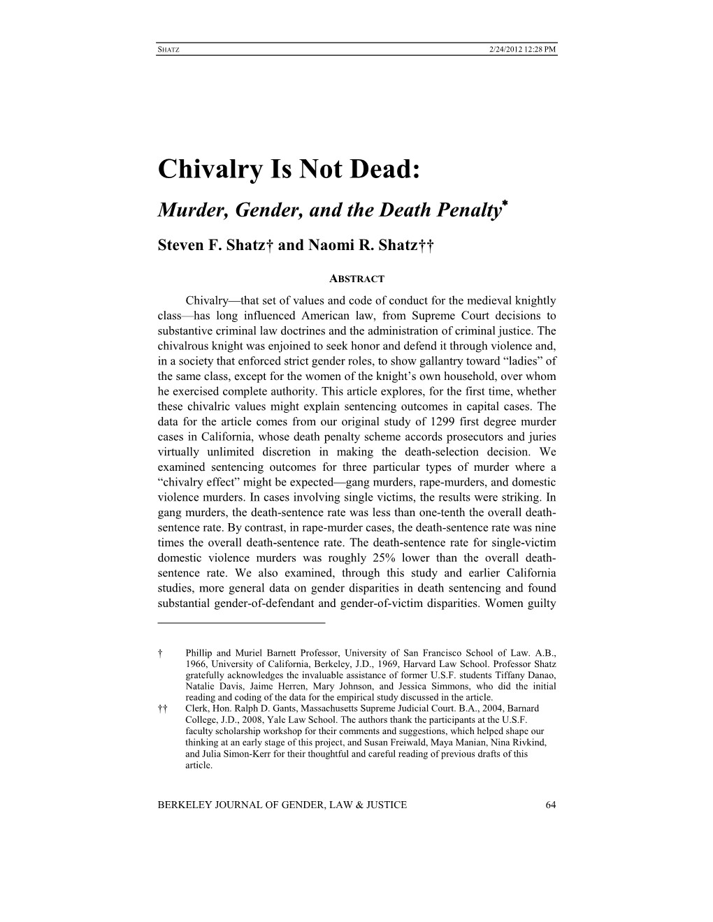 Chivalry Is Not Dead: Murder, Gender, and the Death Penalty∗ Steven F