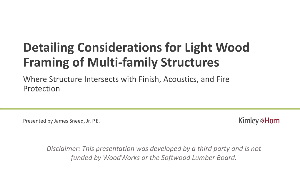 Detailing Considerations for Light Wood Framing of Multi-Family Structures Where Structure Intersects with Finish, Acoustics, and Fire Protection