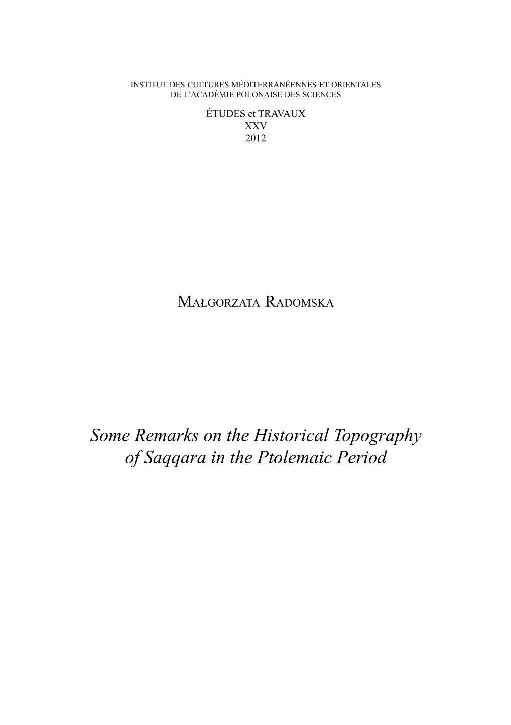 Some Remarks on the Historical Topography of Saqqara in the Ptolemaic Period 340 MAŁGORZATA RADOMSKA
