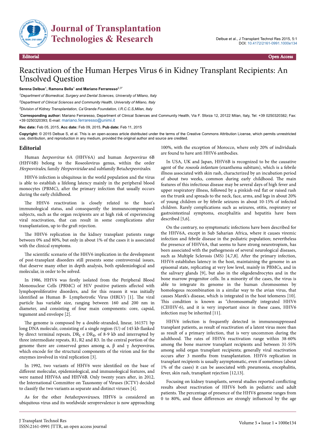 Reactivation of the Human Herpes Virus 6 in Kidney Transplant