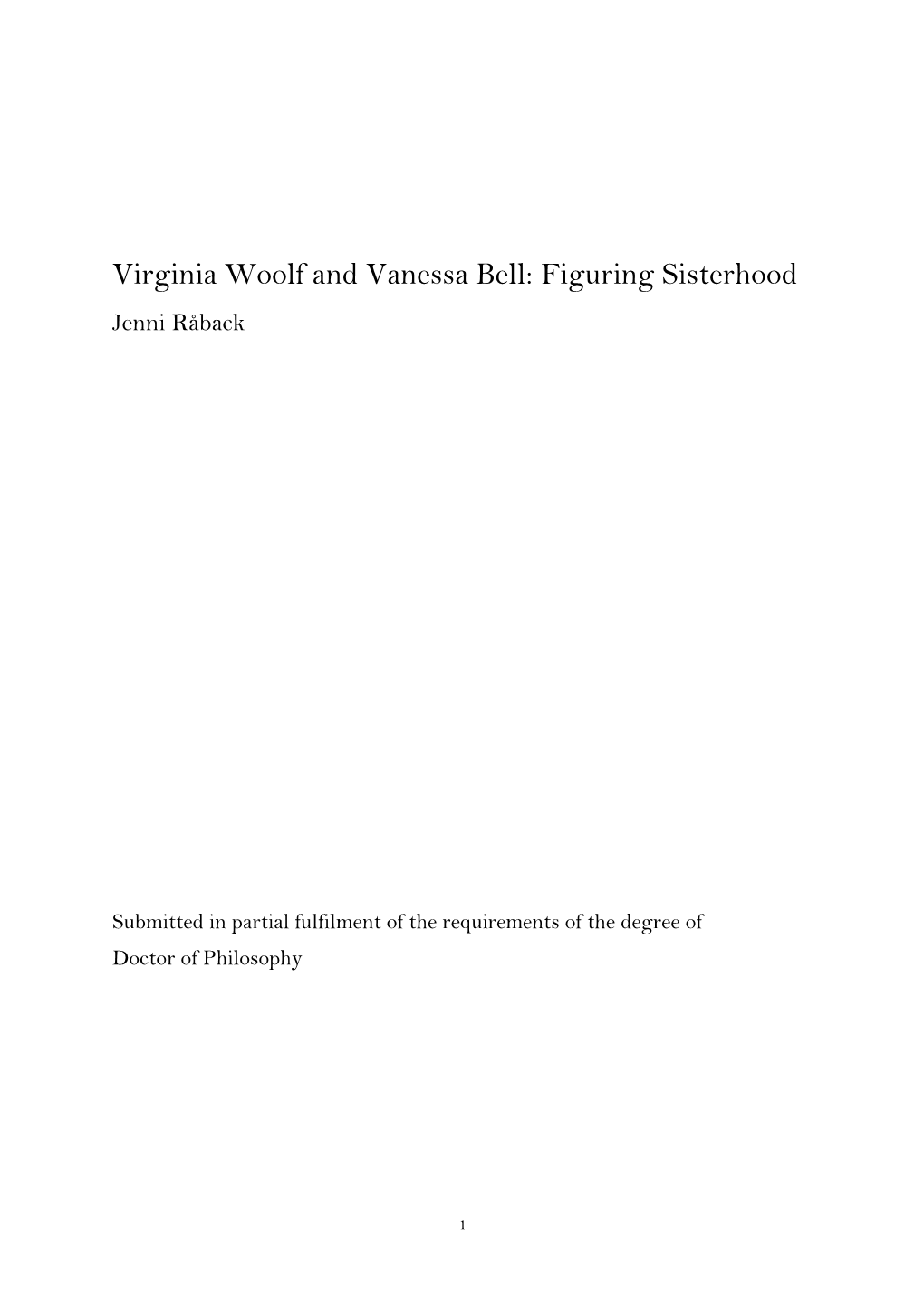 Virginia Woolf and Vanessa Bell: Figuring Sisterhood Jenni Råback