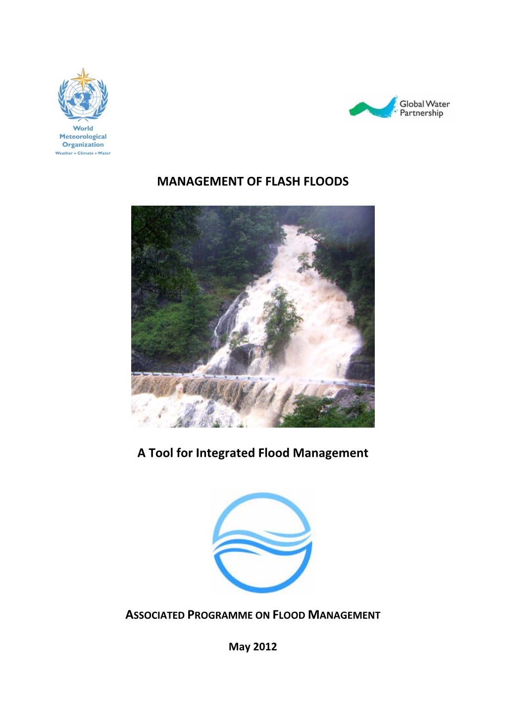 MANAGEMENT of FLASH FLOODS a Tool for Integrated