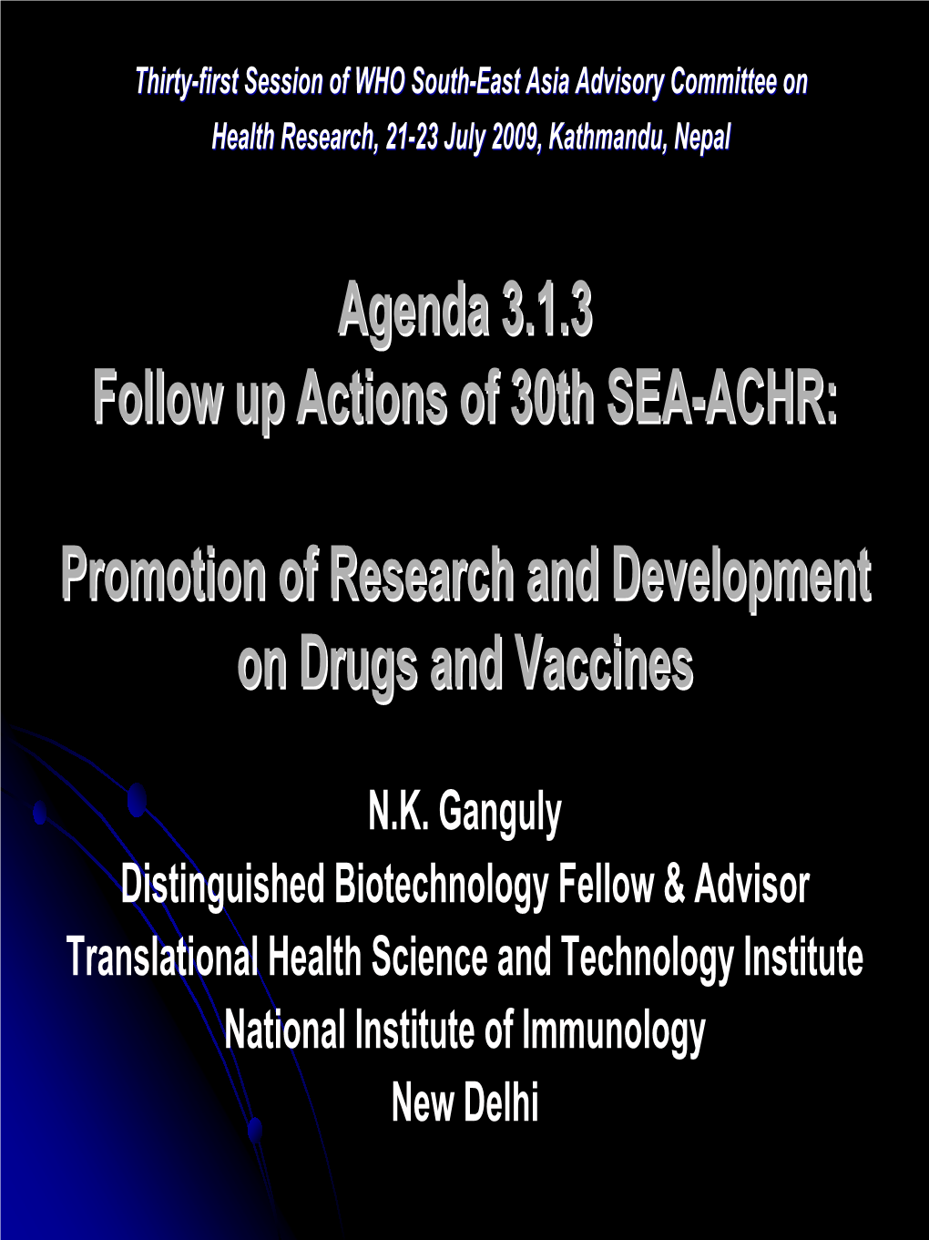 Promotion of Research and Development in Drugs and Vaccines