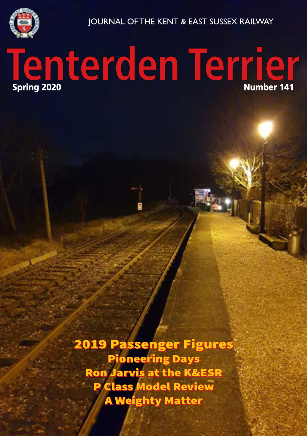 Tenterden Terrier Is Published by the Kent & East Sussex Railway Company Limited Three Times a Year on the Third Saturday of March, July and November