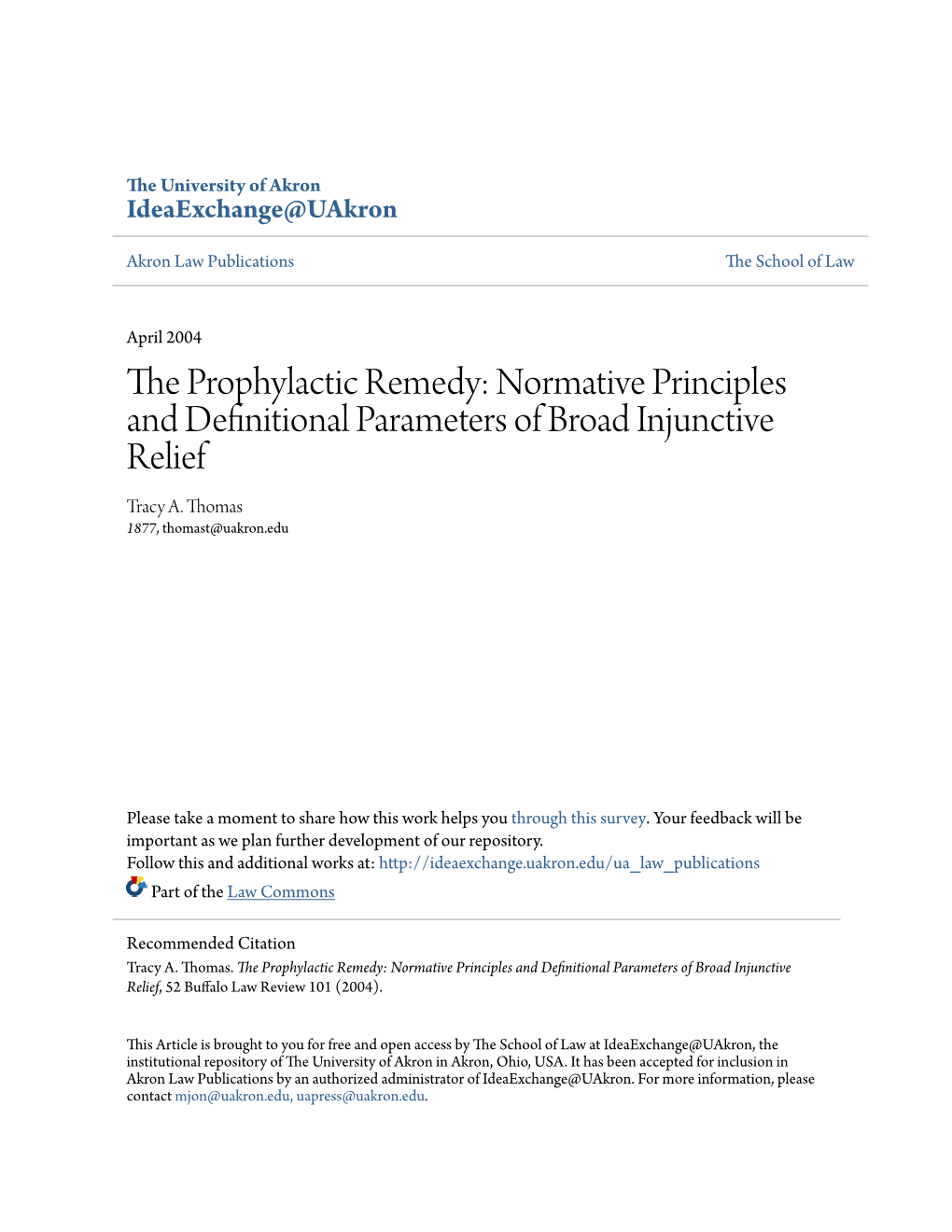 The Prophylactic Remedy: Normative Principles and Definitional Parameters of Broad Injunctive Relief, 52 Buffalo Law Review 101 (2004)